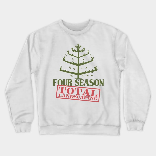 Four Seasons Total Landscaping Famous Since 2020 Crewneck Sweatshirt by sspicejewels